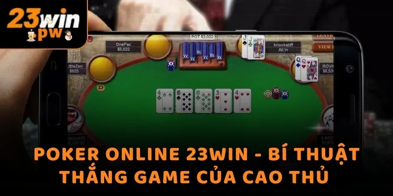 Cách tạo tổ hợp bài trong Poker online 23WIN